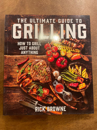The Ultimate Guide to Grilling Book
